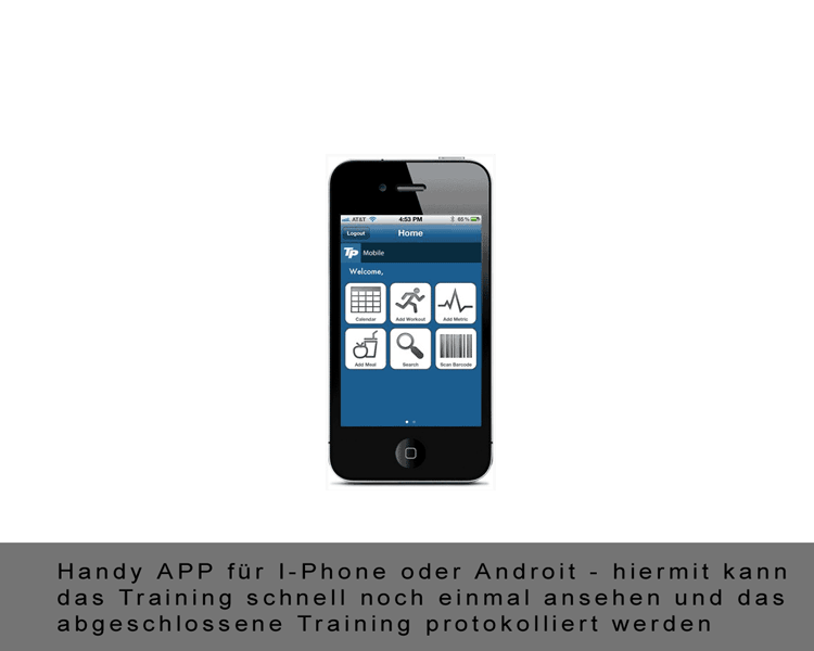 Zugang über eine Handy-App (I-Phone und Androit) zum Eintragen und Nachlesen der Trainingseinheiten