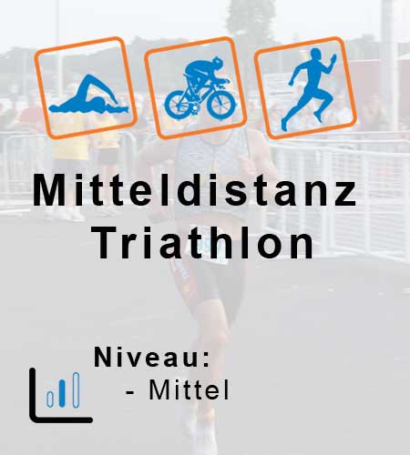 Mitteldistanz Triathlon - Niveau Mittel